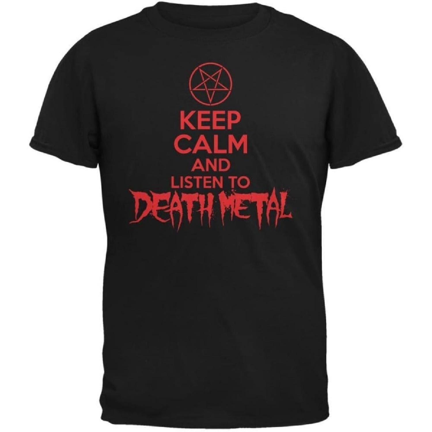 Keep Calm And Listen To Death Metal Black Adult T-Shirt S