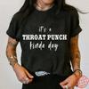 IT'S A THROAT PUNCH KINDA DAY Print Women's T-shirt