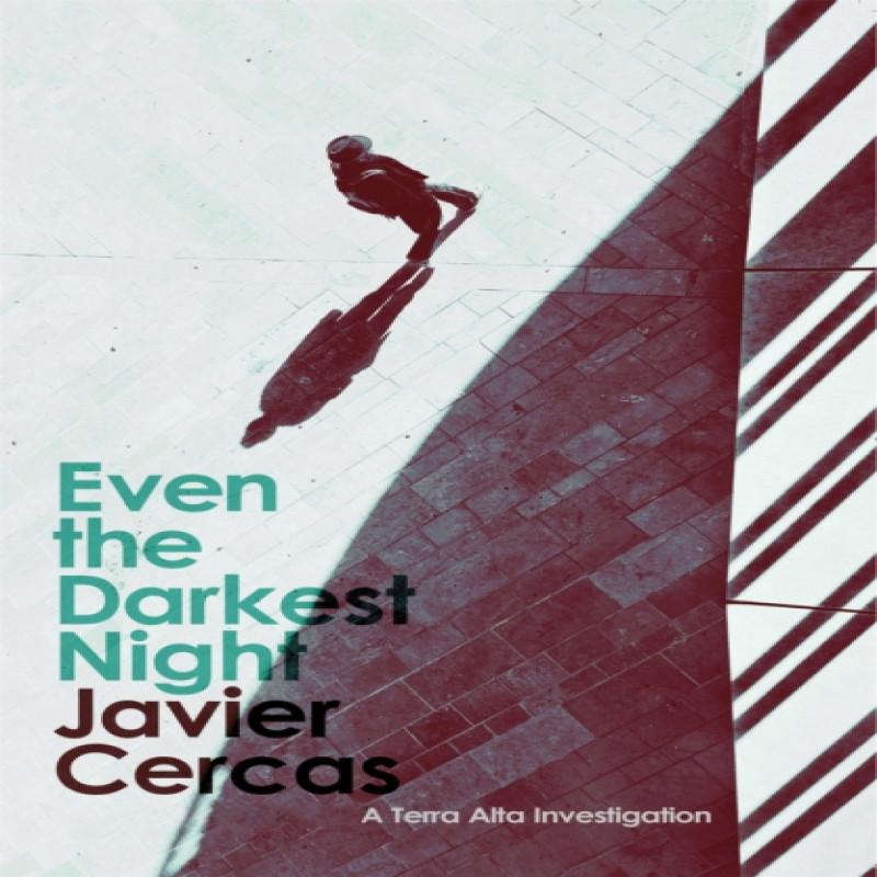 Even the Darkest Night by Javier Cercas Paperback Book 9781529410020