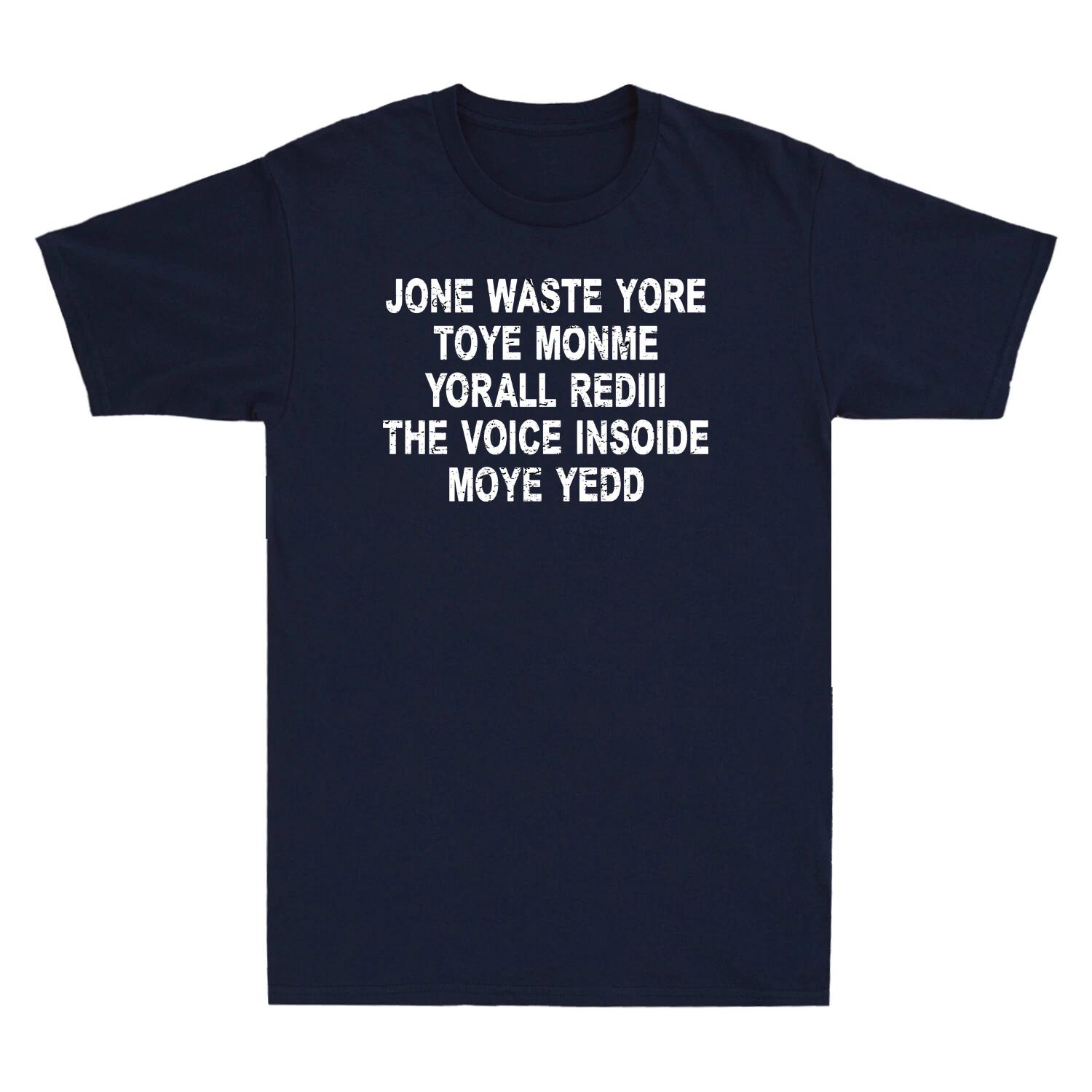 

Streetwear Vintage Meme Jone Waste Yore Toye Funny T Shirt Womens Unisex Cotton Tee Casual Summer Oversized Loose Short Sleeve S