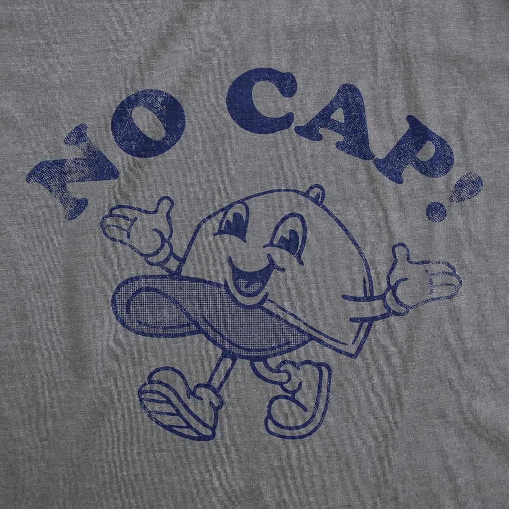 Mens Funny T Shirts No Cap Sarcastic Graphic Novelty Tee for Men