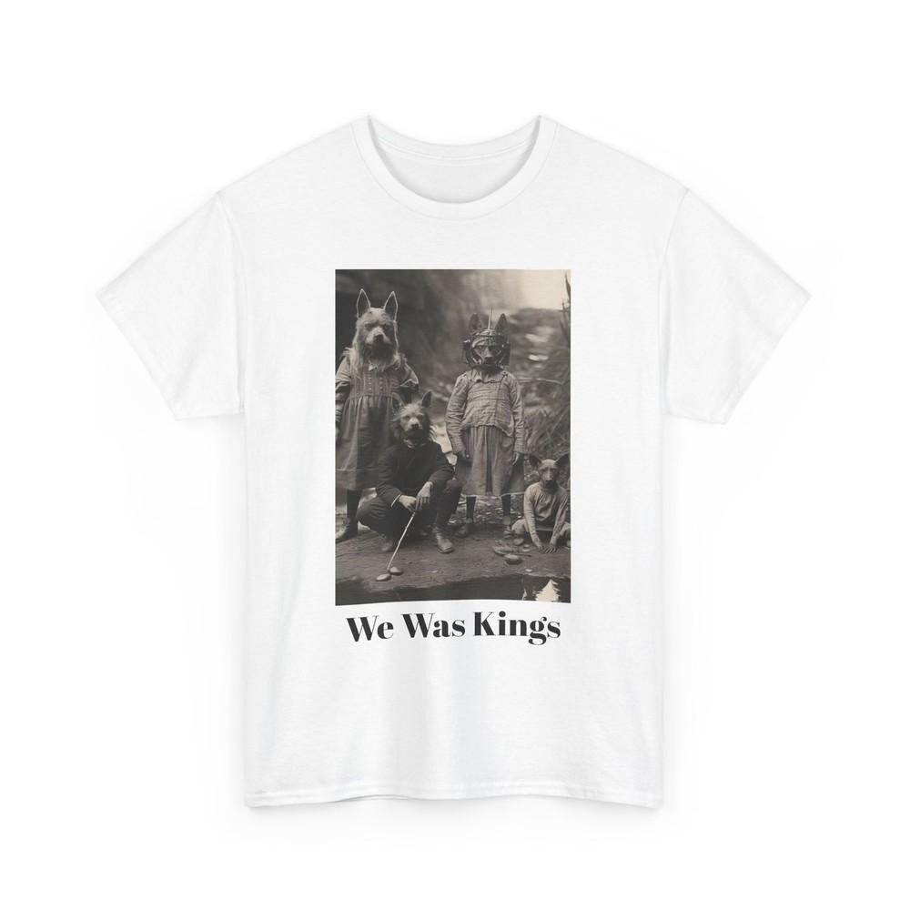 

Vintage Dog Boys We Was Kings Retro Halloween Image Unisex T-Shirt, Unisex T-Shirt M