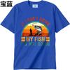 Men Brand Tshirt Plus Size Summer For Her T Shirt If I Cant Bring My Fish Im Not Going Short Sleeve Rock Crew Neck Tees
