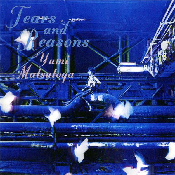 CD YUMI MATSUTOYA TEARS AND REASONS TOCT6800 Japan Obi Japanese PopRock Used