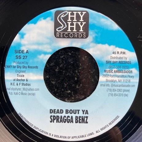 

7inch Record SPRAGGA BENZ - Dead Bout Ya SS27 Shy Shy Records US Reggae, Ska & Dub Used