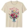 Happy Mothers Day Unisexs TShirt Floral Celebration Mothers Day Gift For Her
