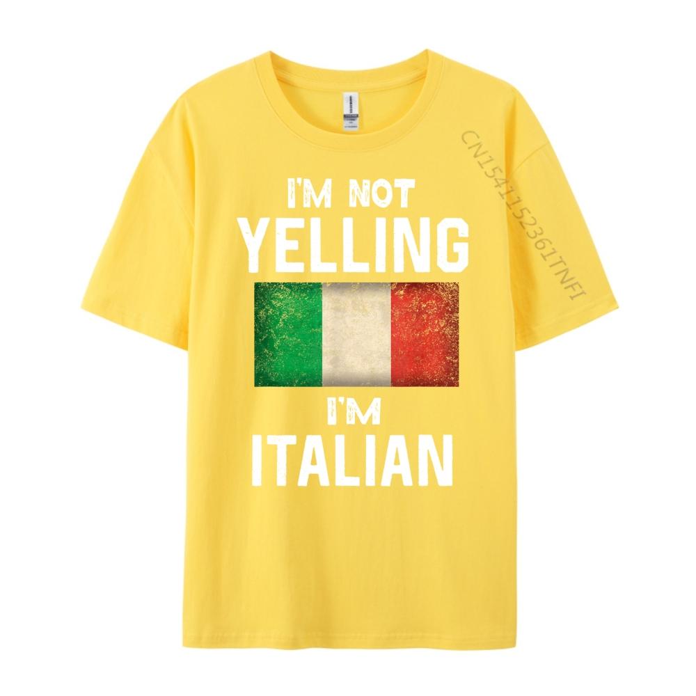 Im Not Yelling Im Italian Funny Italy Flag Graphic T Shirts Men Camisetas De Hombre New Years Eve