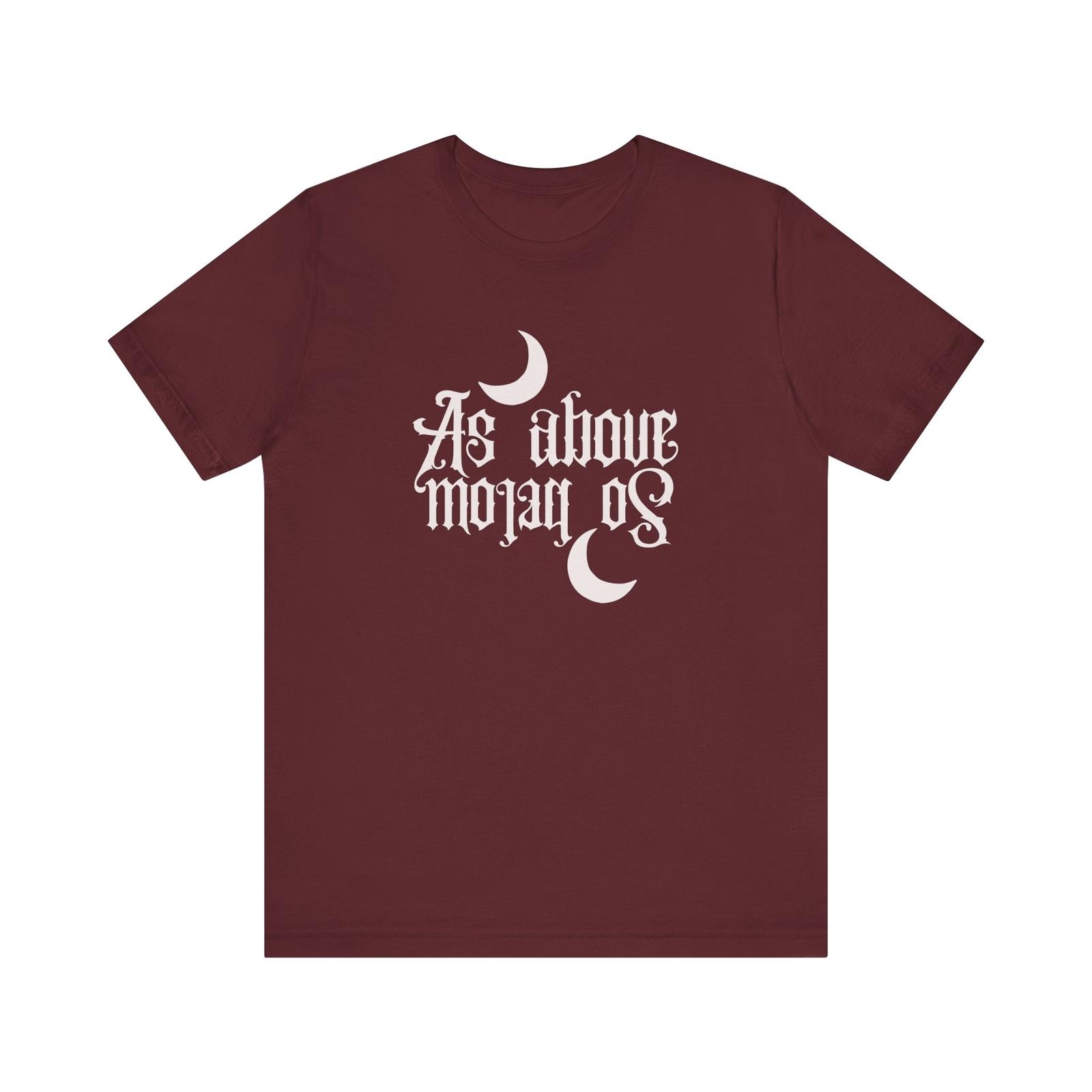 As Above So Below T Shirt Occult Shirt Witchy Shirt Witchcraft Shirt XXXXL
