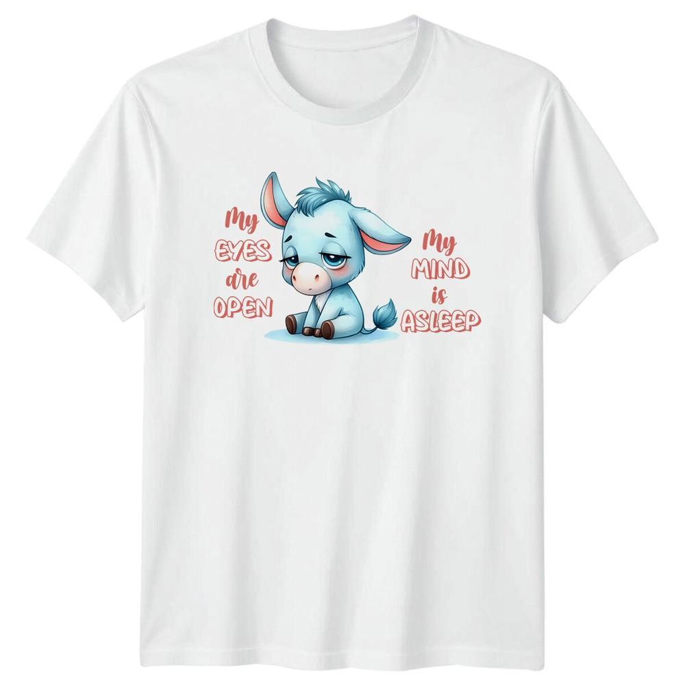 Funny Donkey My Eyes Are Open My Mind Is Asleep Cartoon TShirt S