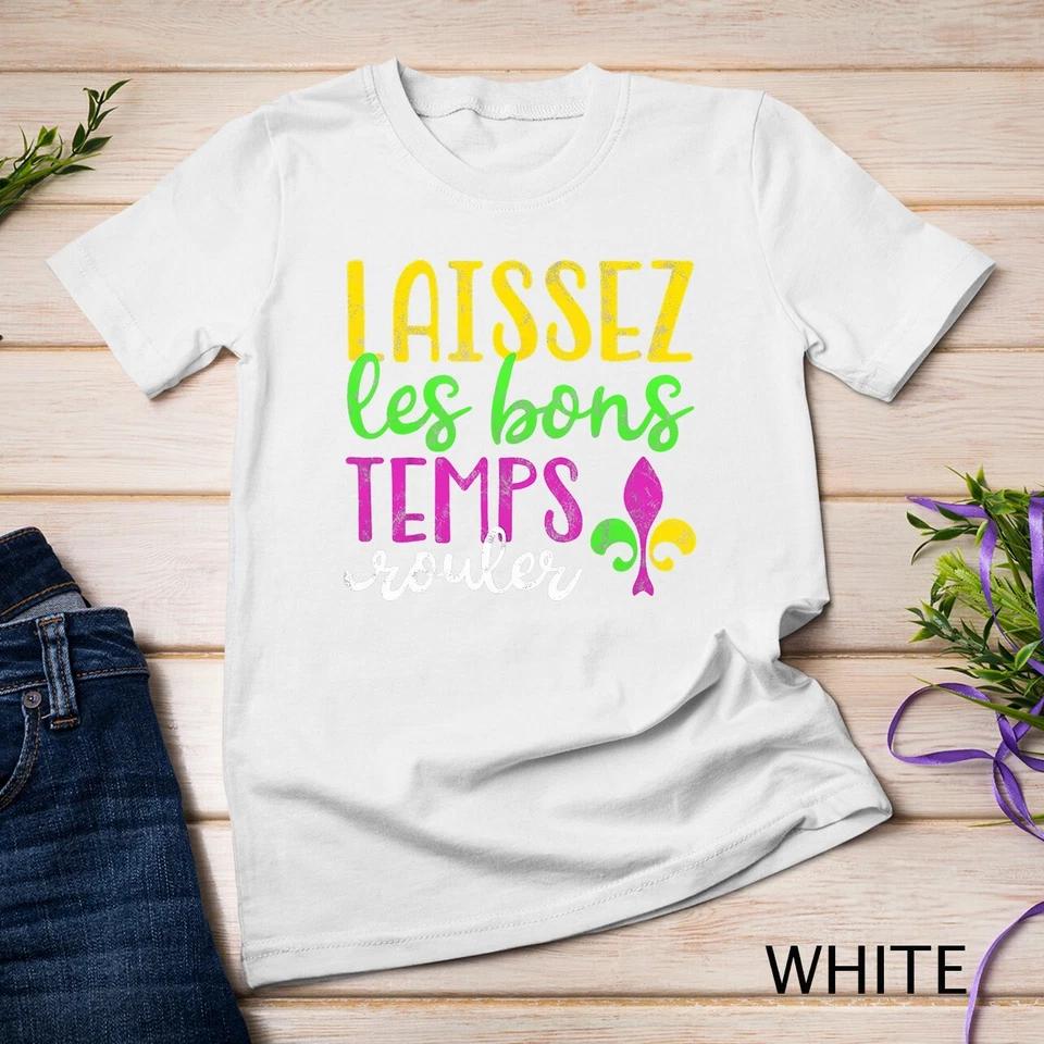 Laissez Les Bons Temps Rouler Mardi Gras New Orleans T-Shirt Unisex T-shirt 8 2XL