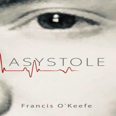 Asystole by Francis OKeefe Paperback Book 9781035884810
