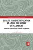 The Quality In Higher Education As a Tool for Human Development : Enhancing Teaching and Learning In Zimbabwe Book