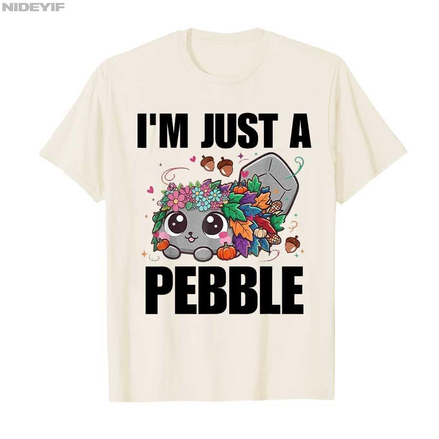I'm Just Pebble Funny Cute Dandy Pebble T-shirt For Men Women 100% Cotton T Shirts Short Sleeve Tops