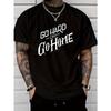 European Size Men's "Go Hard Go Home" Motivational Letter Print T-Shirt - Black with White Bold Text, Regular Fit Round Neck Casual Gym &Casual Attire