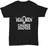 Real Men Change Diapers Funny Dad Father Gift T-shirt