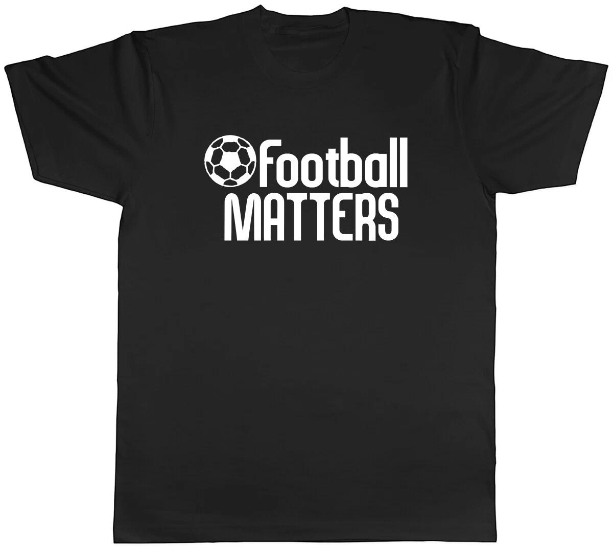 Football Matters Mens Unisex T-Shirt Tee XXL