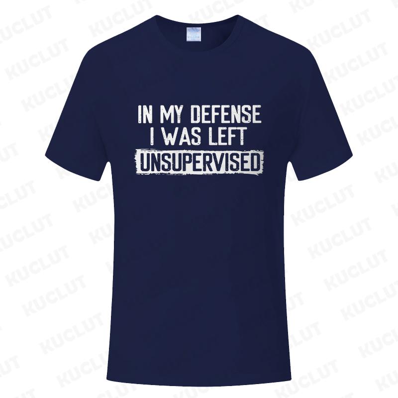 Mens Funny TShirt in My Defense I Was Left Unsupervised Humor Birthday Man Tee Short Sleeve Male Tshirt Oversized Clothing