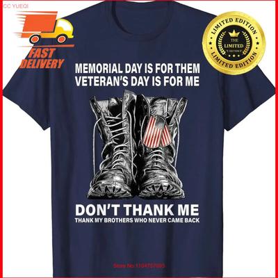 Memorial Day Is For Them Veteran's Me T Shirt Vintage Washed Unisex Top For Everyday Wear Breathable Casual Designer Clothes