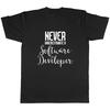 Never Underestimate A Software Developer Unisexs Unisex TShirt Tee