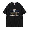 Funny Walter Wide Breaking Bad Walter Graphic T Shirt Summer Unisex Women Pure Cotton Tshirts Unisexs Casual Oversized Tops Tshirt
