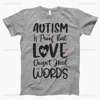 Autismus Ist Beweis Seid Freundlich Frau Grafik T-Shirts Sommer Hohe Qualität Baumwolle T-Shirt Lässig Streetwear Kleidung Unisex Kurzarm