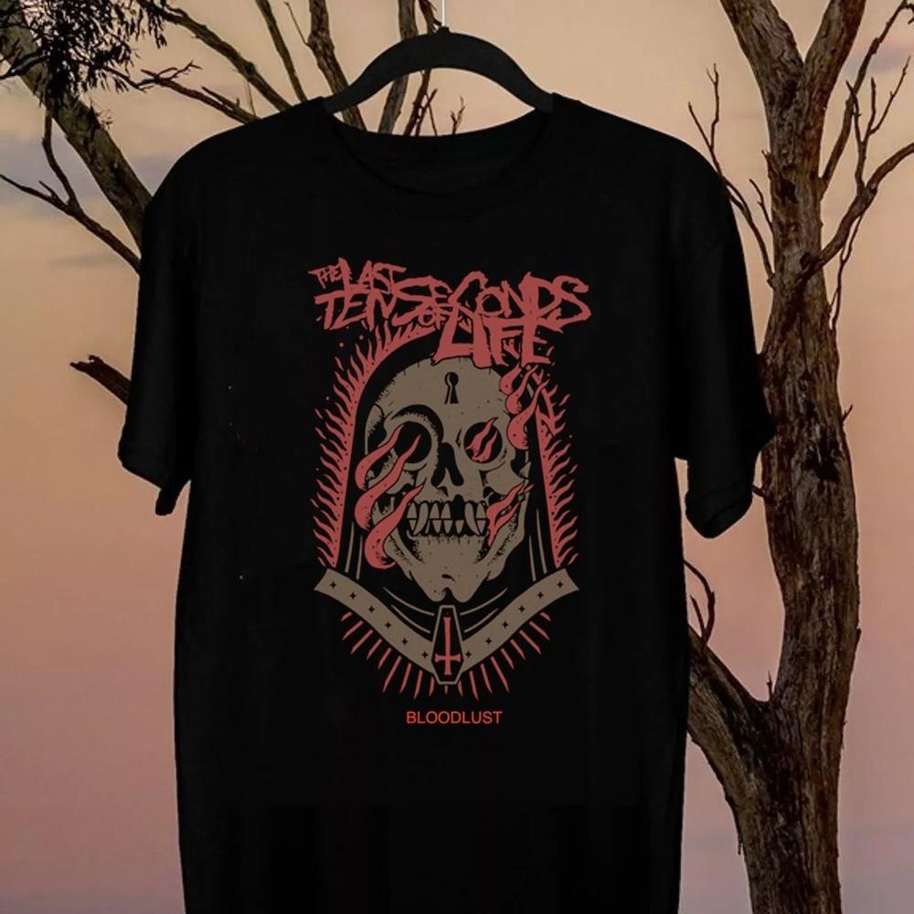 The Last Ten Seconds of Life – Bloodlust Band Black Shirt Unisex  CS048 Unisex T-Shirt XXL