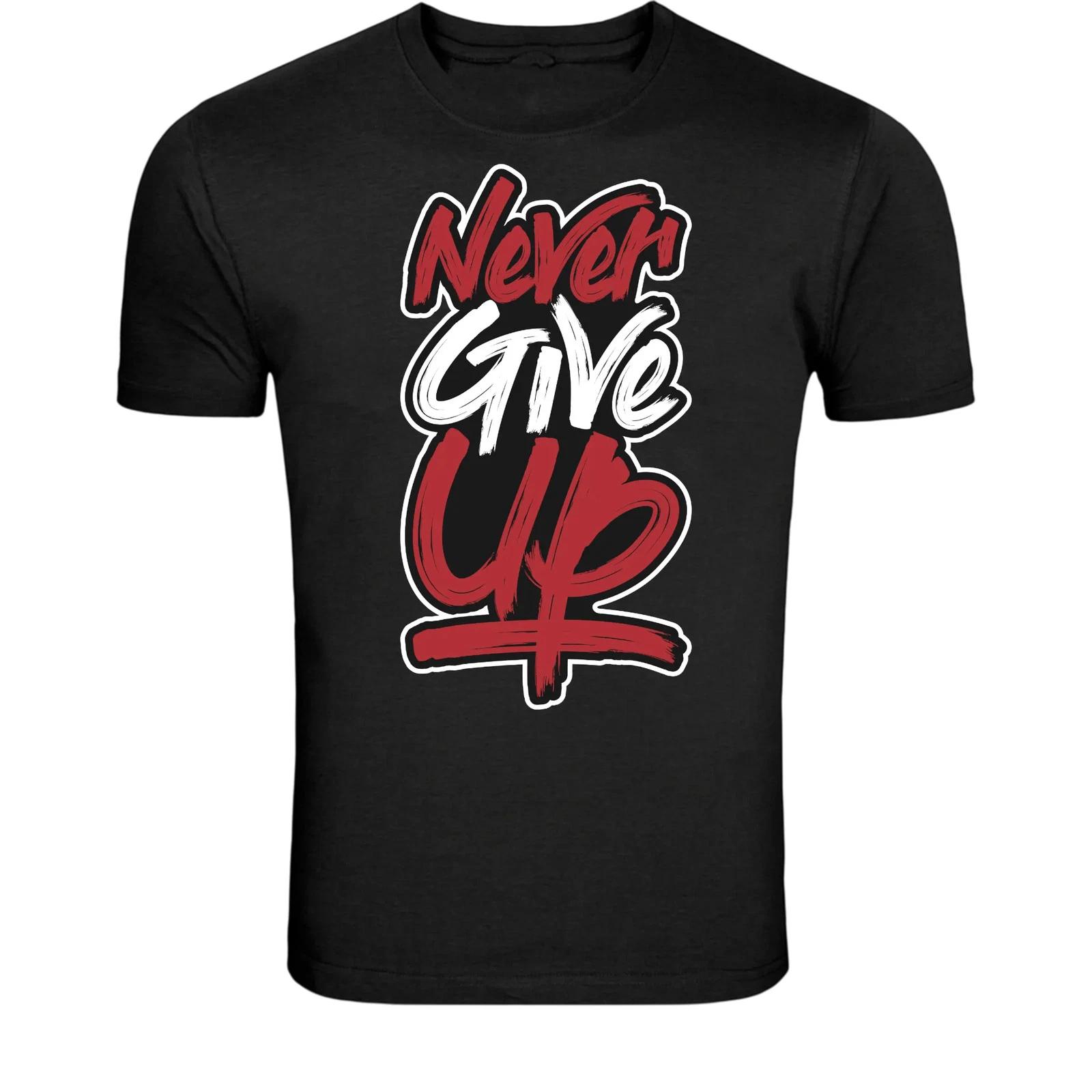 Never Give Up Motivation T-Shirt - Inspirational Typography XS