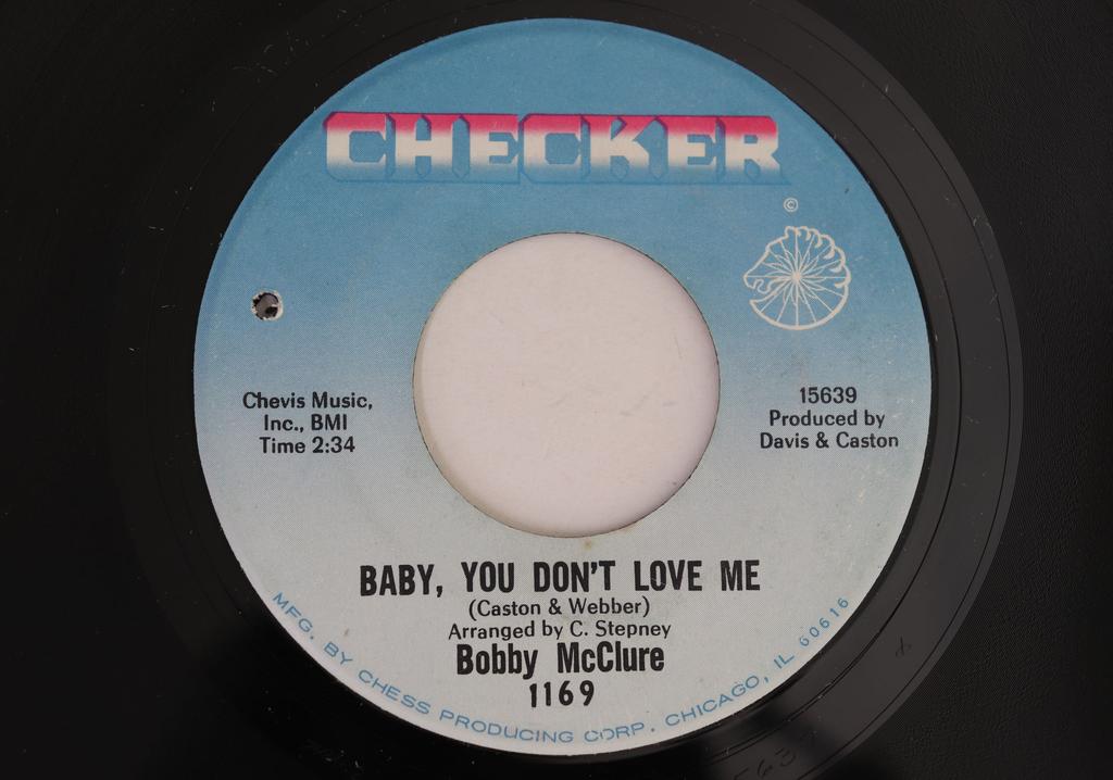 7inch Record BOBBY MCCLUR  Baby You Dont Love Me  Dont Get 1169 CHECKER 1967 US SoulFunk Used