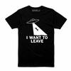 I Want To Leave - T-Shirt