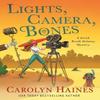 Lights Camera Bones by Carolyn Haines Hardback Book 9781250885944