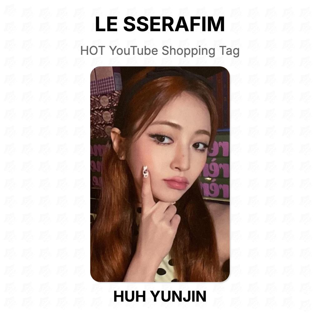 LE SSERAFIM HOT YouTube Shopping Tag Official Photocard