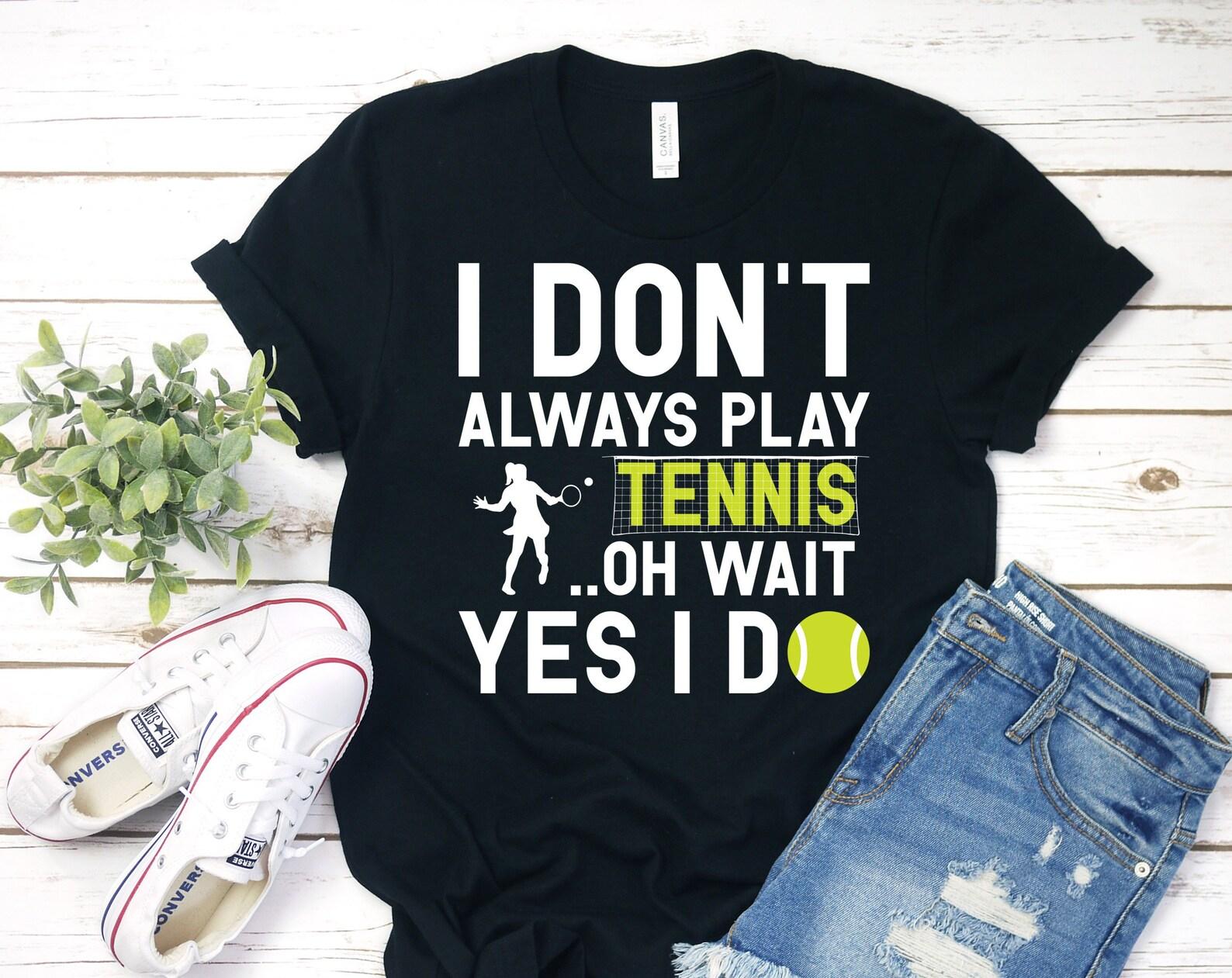 Tennis T-Shirt, Tennis Gifts TShirt, Tennis Player Gift, Tennis Tank Top, Vintage Tennis Shirt, Tennis Coach, Funny Tennis Shirt, Tennis Dad 140