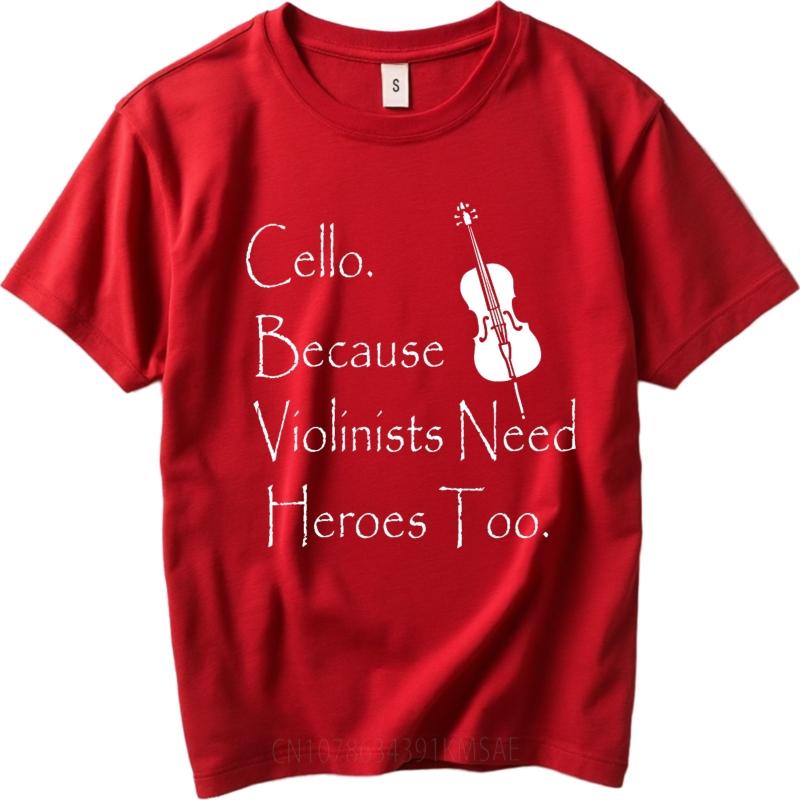 Vintage Tshirt Minimalist Tshirt Adult For Men Round Neck T Shirt Cello Because Violinists Need Heroes Too Cool For Her Tees
