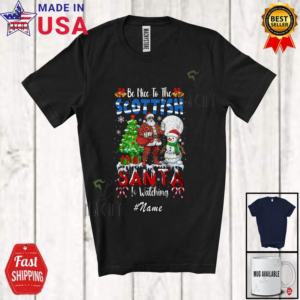 Custom Name Nice To The Scottish Amazing Christmas Tree Santa Snowman T-Shirt L