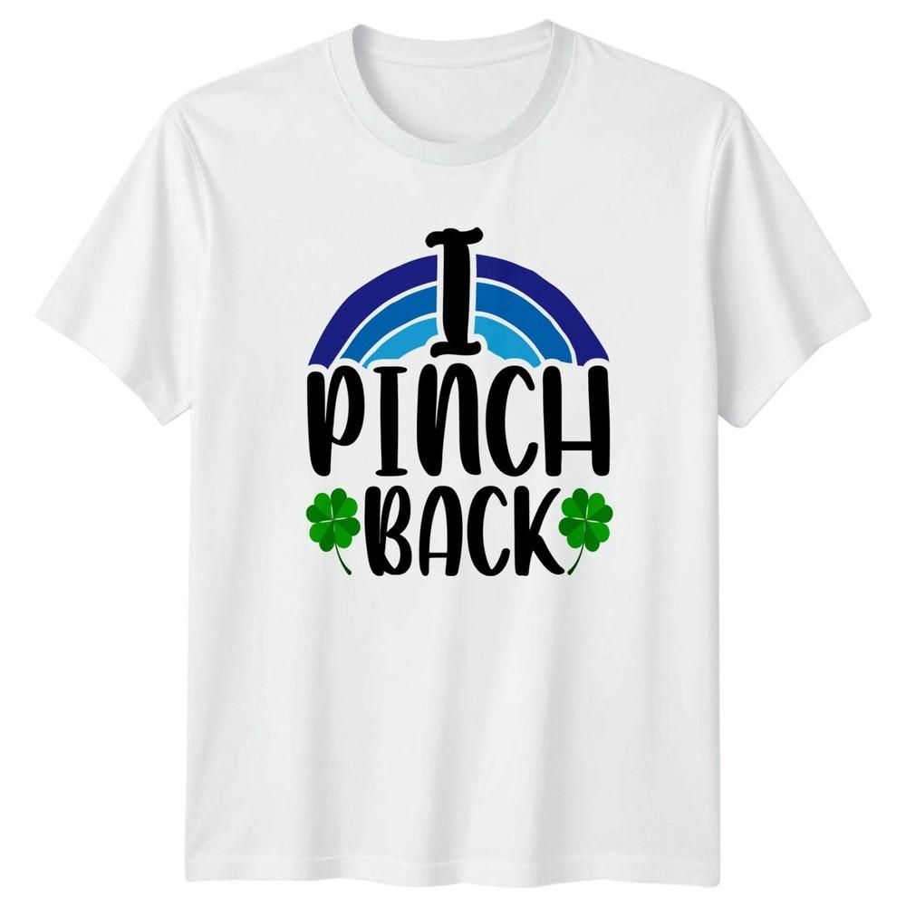 I Pinch Back TShirt St Patricks Day Irish Clover Humor S