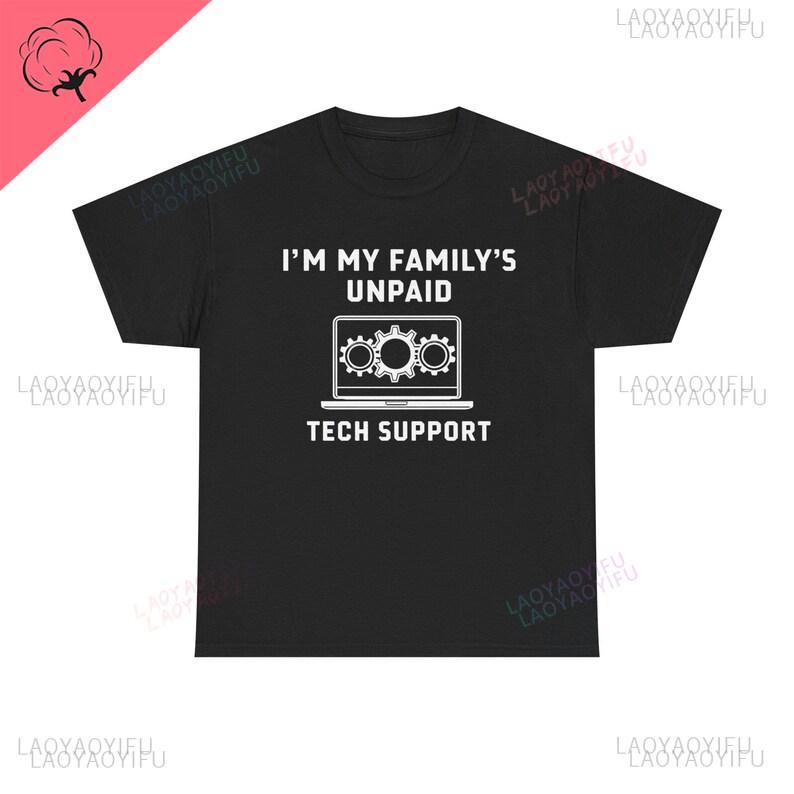 Humorous Tech Support Tee Unisex for Family Information Technology Tech Lovers Casual Oneck Wear Birthday Present Loose Tops