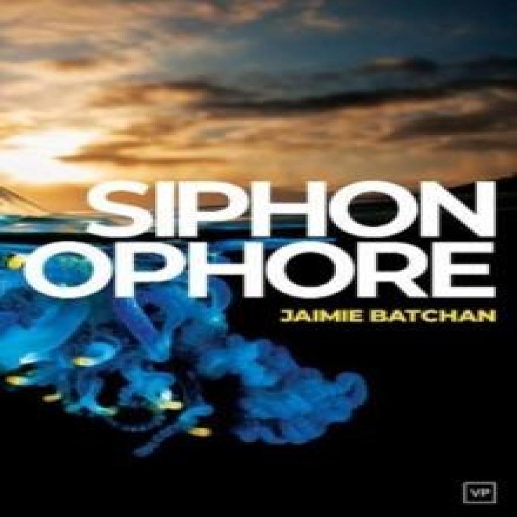 Siphonophore by Jaimie Batchan Paperback Book 9781912436545