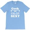 Geek Is The Sexy T Shirt Mens Short Sleeved Tee Shirt T