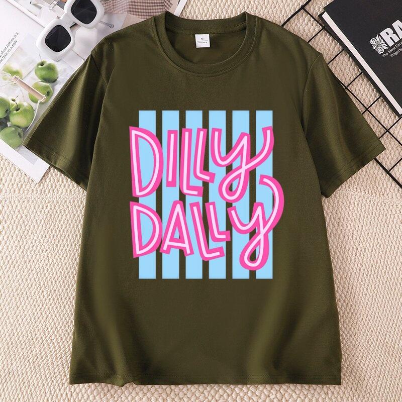 Dilly Dally Graphic Tee Funny Cute Saying TShirt Unisex Cotton Trendy Short Sleeve Printed Summer T Shirt Round Neck Unisex
