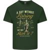 A Day Without Fishing Funny FisherUnisex Unisexs Light Cotton TShirt