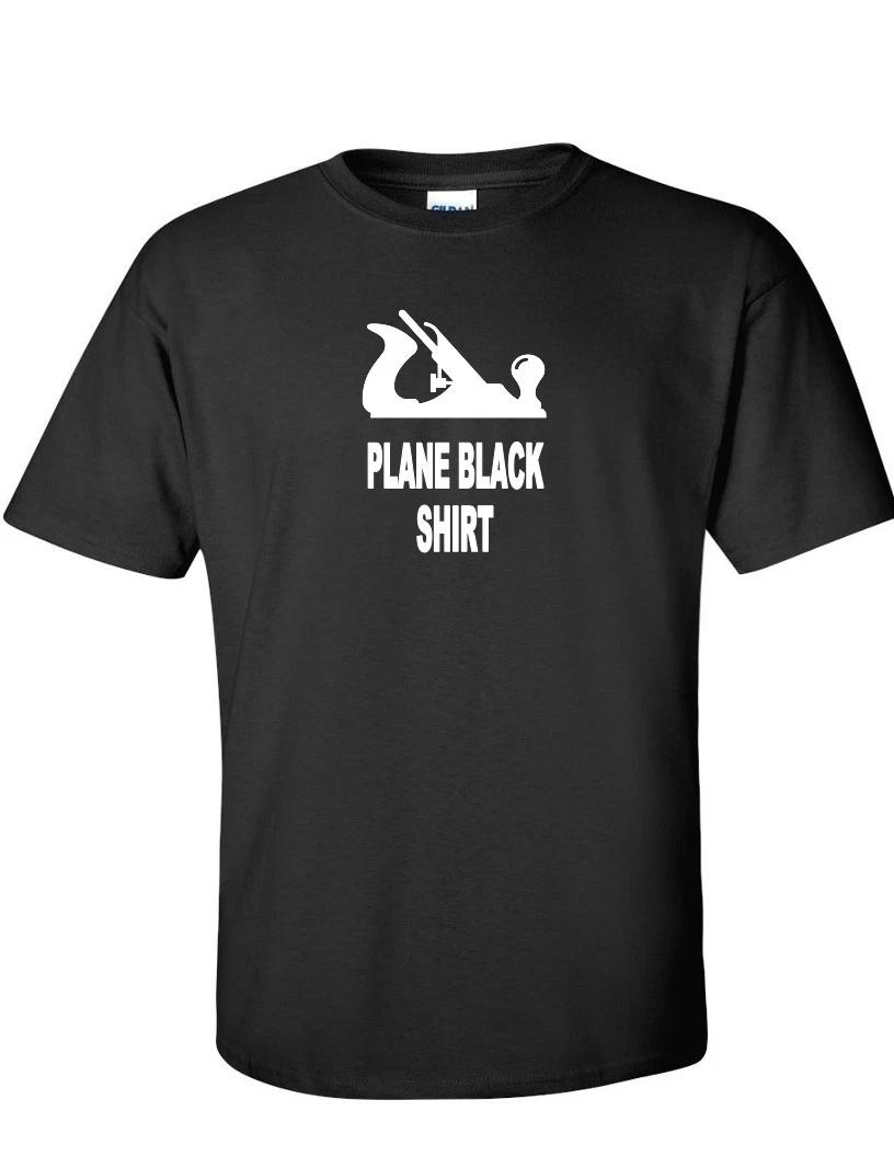 Plane Black Shirt Funny Wood Worker Carpenter Tool White Black Cotton T-Shirt S