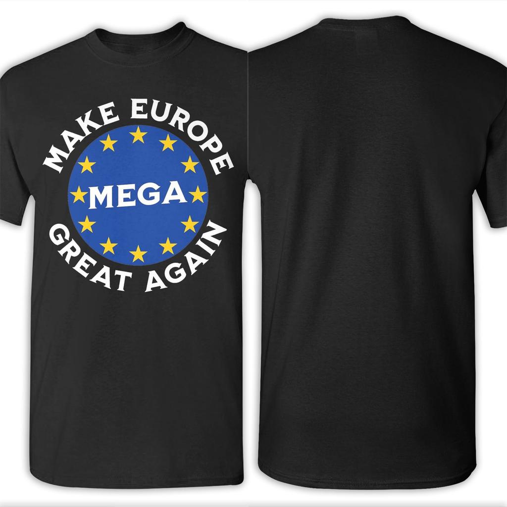Men Women Make Europe Great Again Shirt Pure Cotton Fashion T-Shirt  Top Clothing