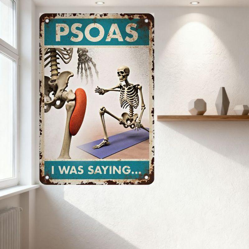 Vintage Psoas Skeleton Metal Tin Sign with Blue Background, Hip/Spine/Full - Body Skeleton Illustrations, 'I WAS SAYING...' Text
