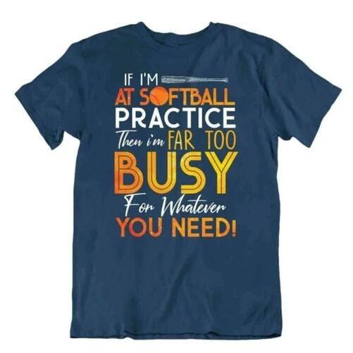 Softball Sport T-Shirt Tee shirt Gift Present Cute Funny Play Joke Busy Practice M