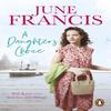 A Daughters Choice by June Francis Paperback Book 9781529911152