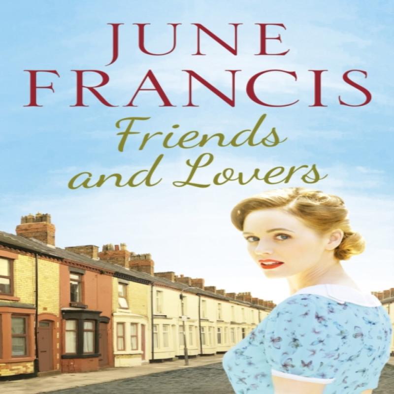 Friends and Lovers by June Francis Paperback Book 9781800327252