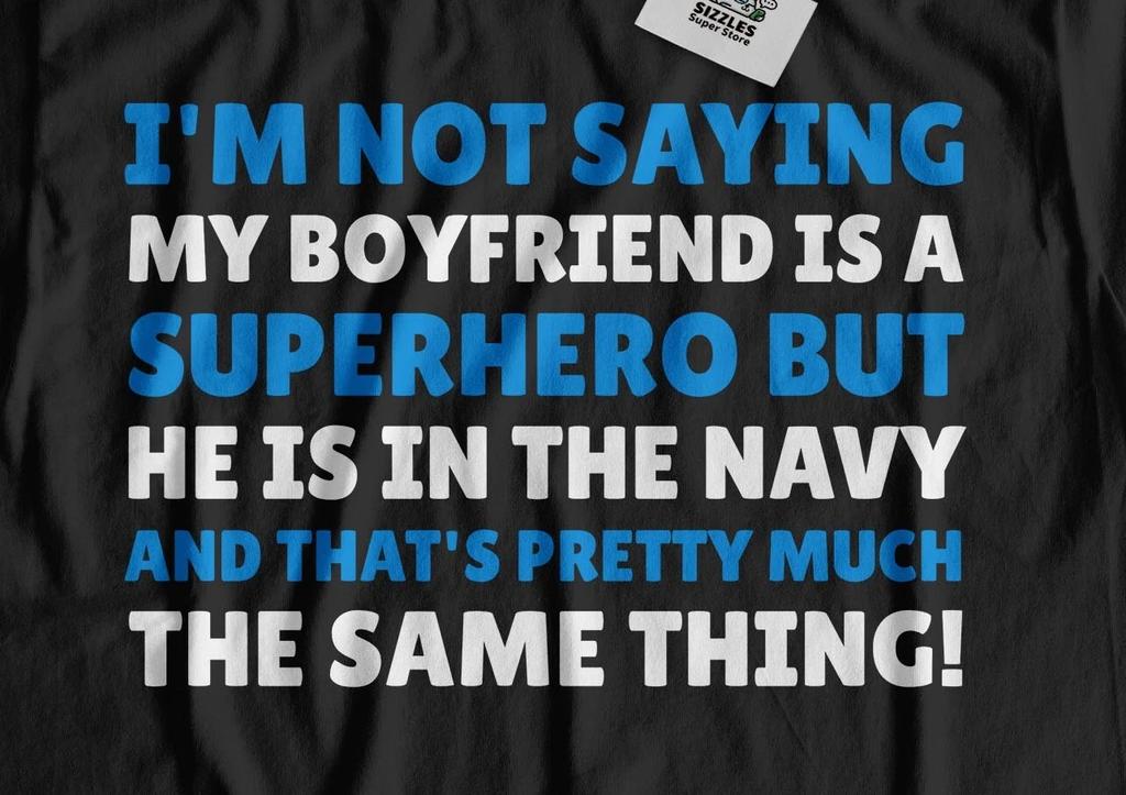 Unisex Funny Girlfriend To Guy In The Navy T-Shirt Navy Boyfriend Gifts