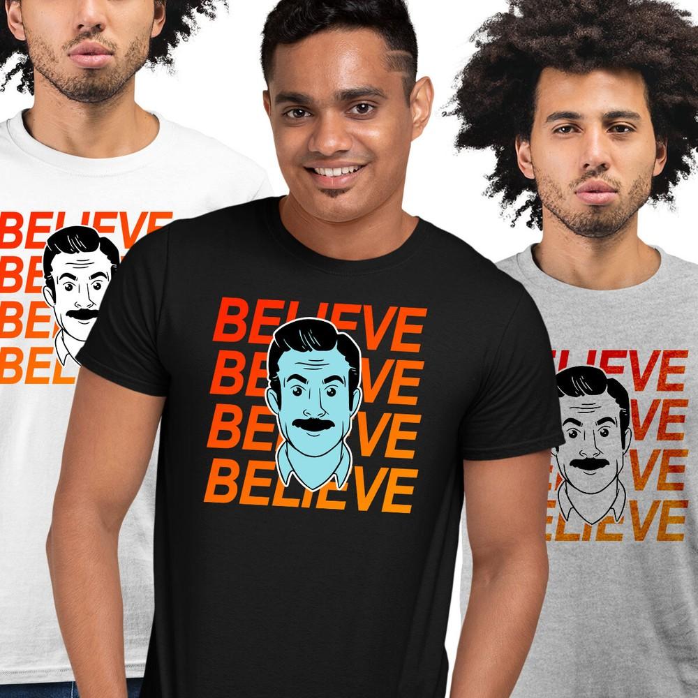 Ted Lasso Believe TShirt Motivational Funny Movie Novelty Adult Kids Gift Top L