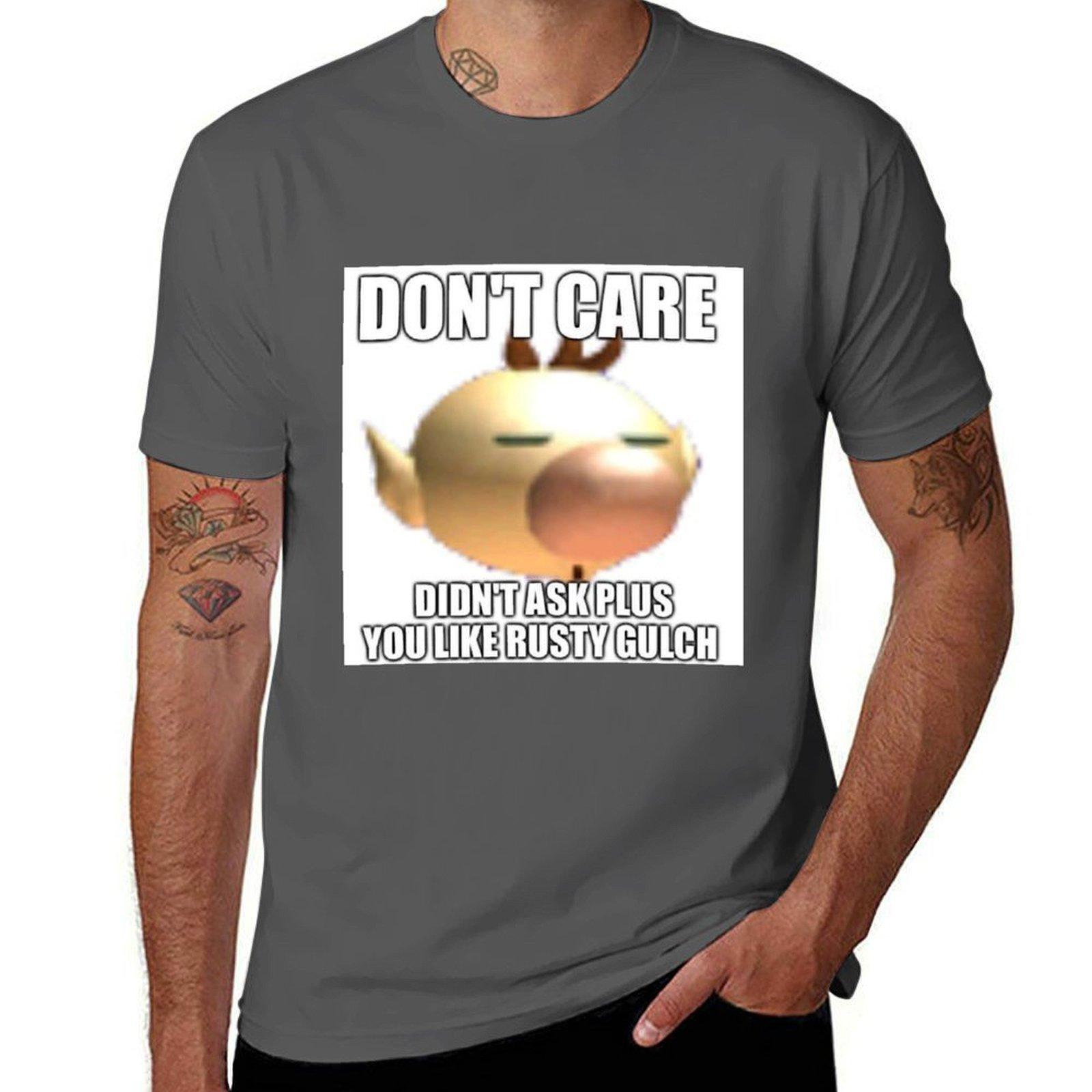 

Don t care didn t ask T-Shirt man t shirts high quality luxury brand t shirt personalised T-Shirt 4XL