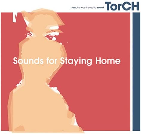 

CD TORCH - Sounds for Staying Home BUF115 Japan ObiMusic Others Used